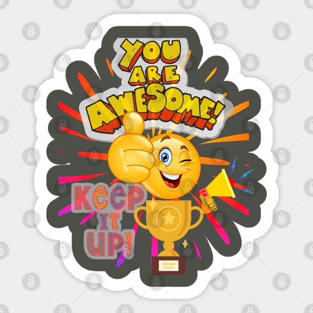 You are awesome! Sticker by NTGraphics